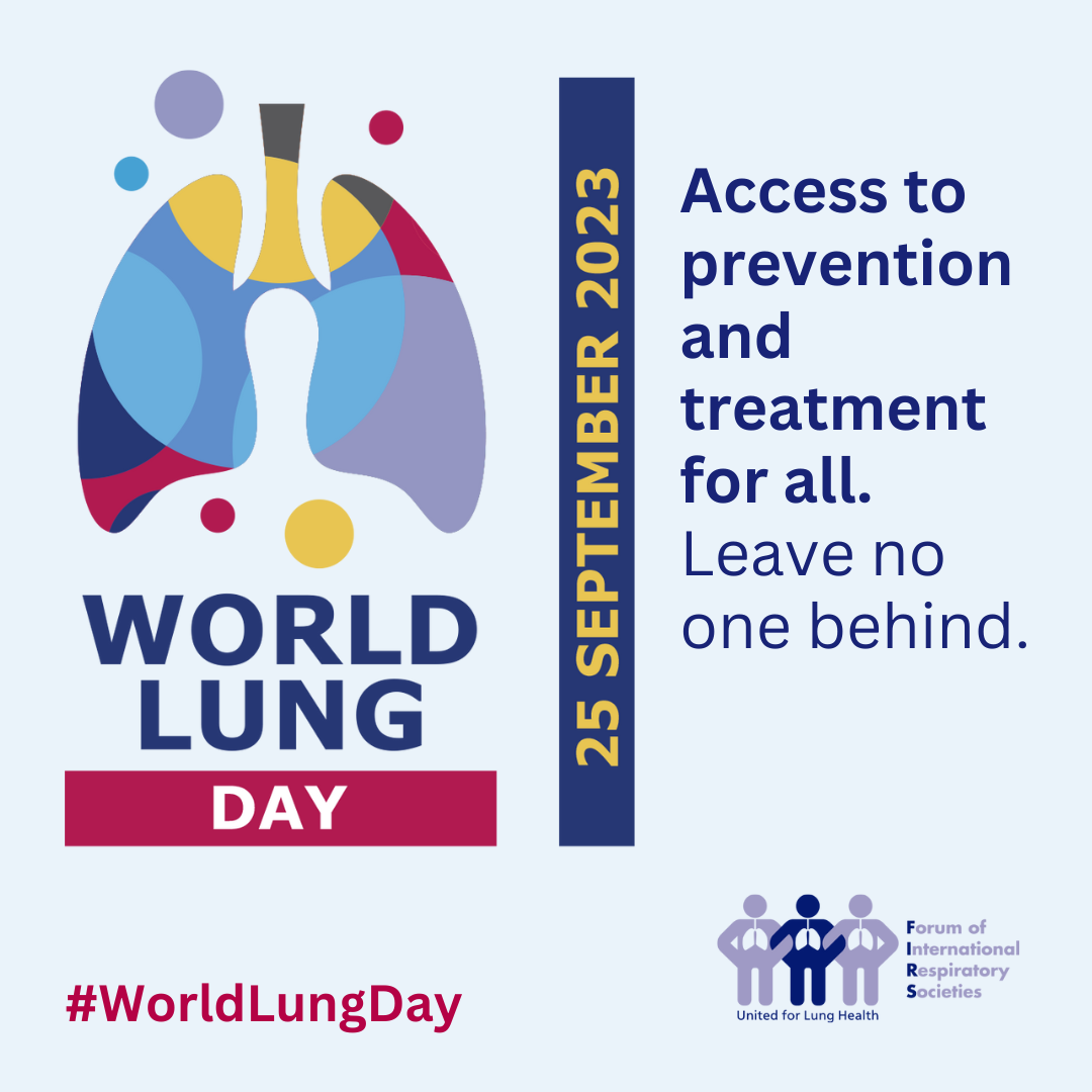 Leave No One Behind: The Forum of International Respiratory Societies calls for equitable access to prevention and treatment on World Lung Day 2023