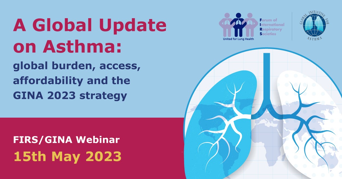 Webinar: FIRS/GINA global update on asthma and the GINA 2023 strategy