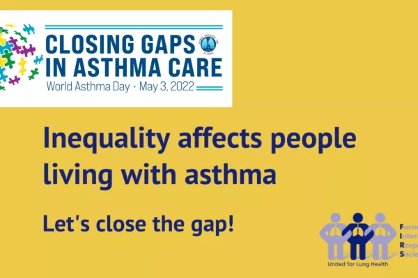 Closing Gaps in Asthma Care: World Asthma Day 2022